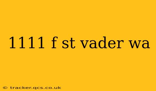 1111 f st vader wa