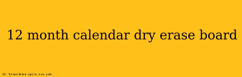 12 month calendar dry erase board