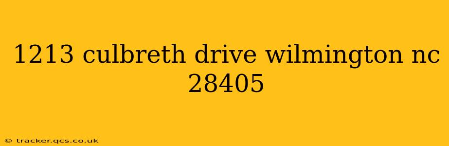 1213 culbreth drive wilmington nc 28405