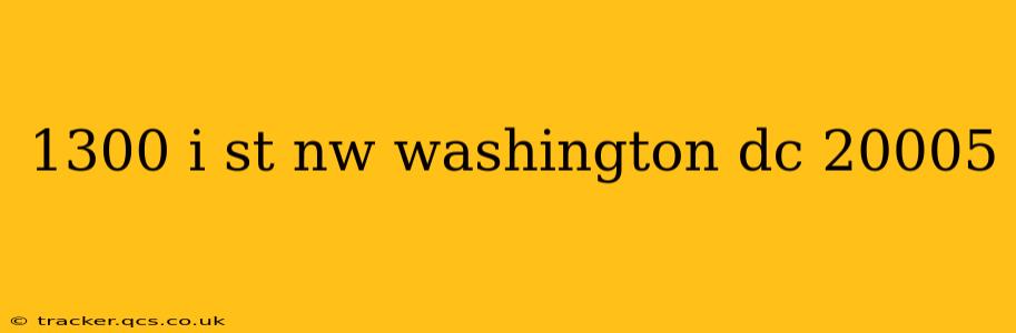 1300 i st nw washington dc 20005