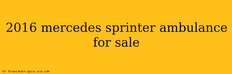 2016 mercedes sprinter ambulance for sale