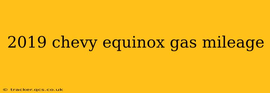 2019 chevy equinox gas mileage