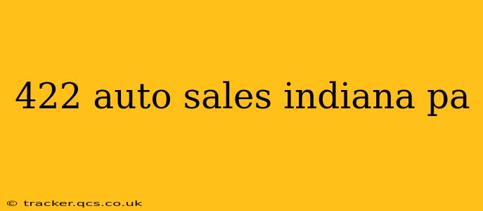 422 auto sales indiana pa