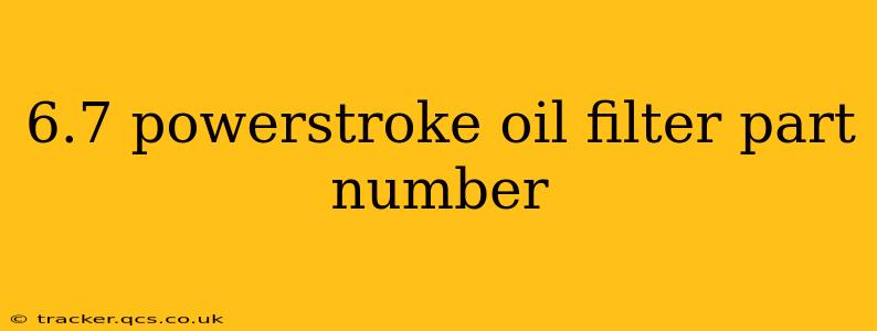 6.7 powerstroke oil filter part number