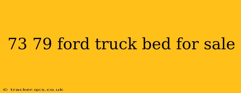 73 79 ford truck bed for sale