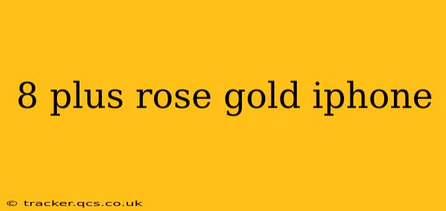 8 plus rose gold iphone