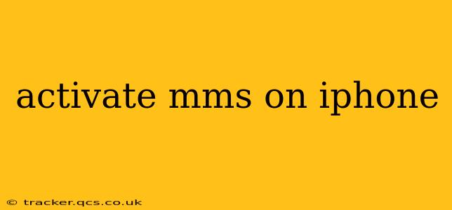 activate mms on iphone