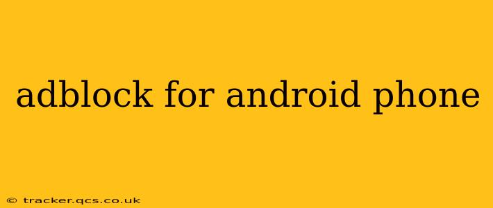 adblock for android phone