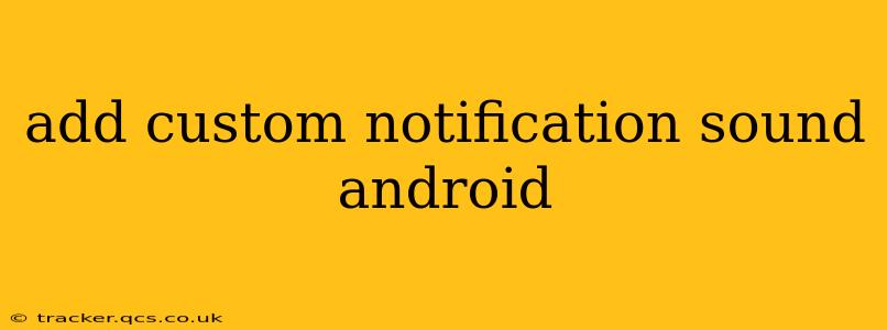 add custom notification sound android