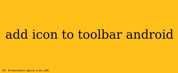 add icon to toolbar android