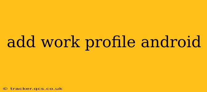 add work profile android
