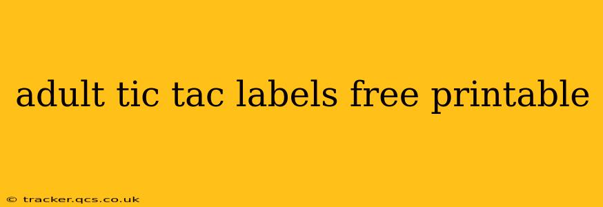 adult tic tac labels free printable