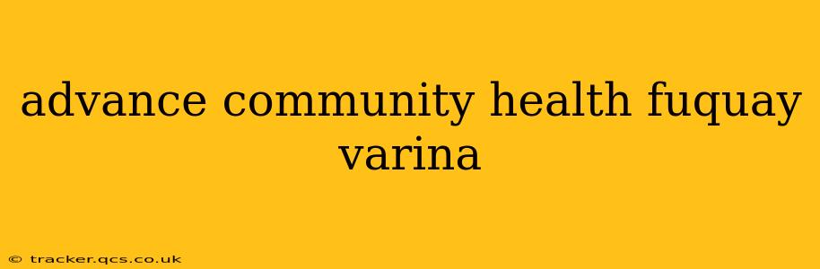 advance community health fuquay varina