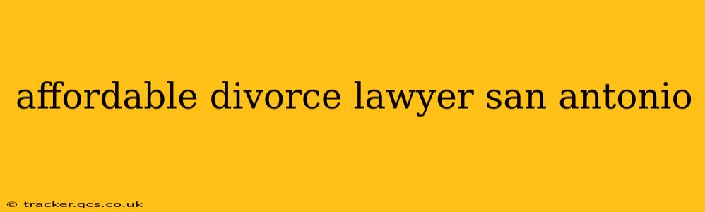 affordable divorce lawyer san antonio