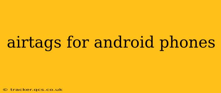 airtags for android phones
