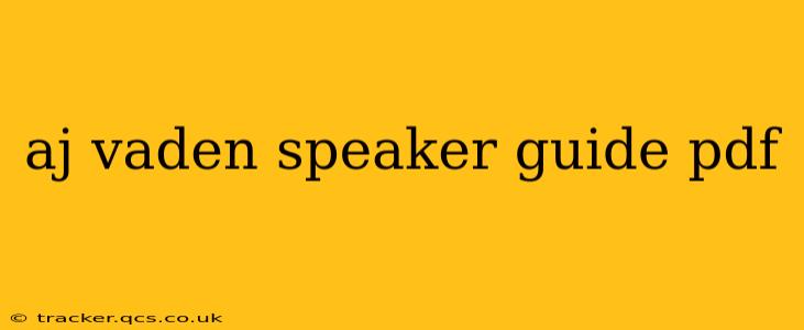 aj vaden speaker guide pdf