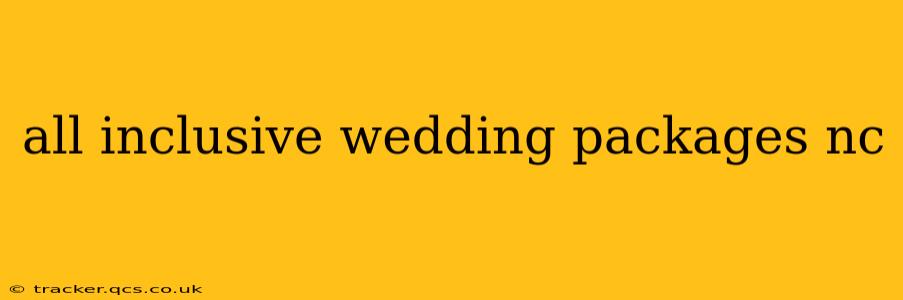 all inclusive wedding packages nc