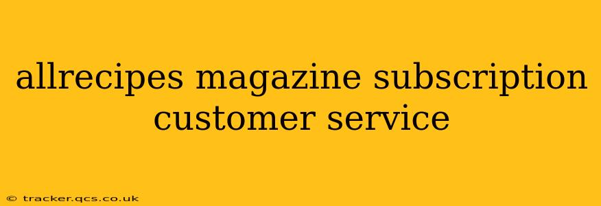 allrecipes magazine subscription customer service