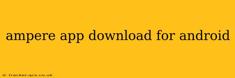 ampere app download for android