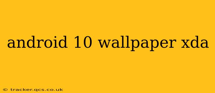 android 10 wallpaper xda