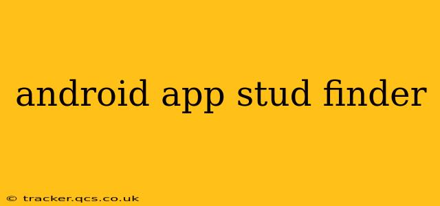 android app stud finder