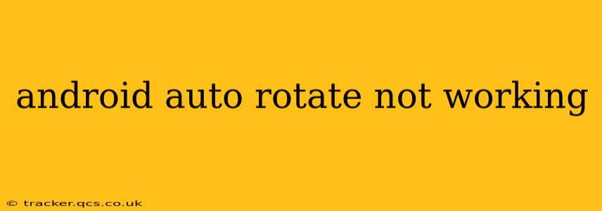 android auto rotate not working