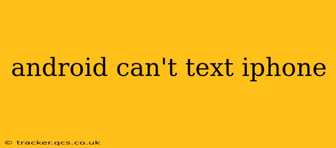 android can't text iphone