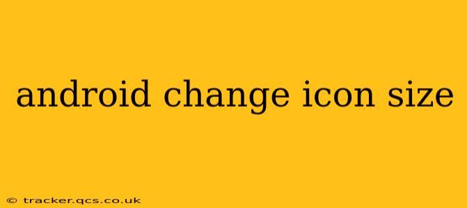 android change icon size