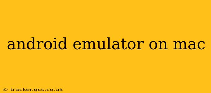 android emulator on mac