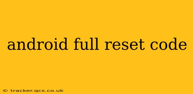 android full reset code