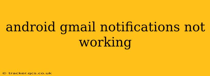 android gmail notifications not working