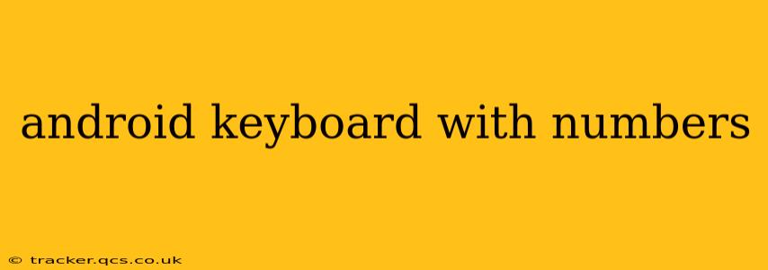 android keyboard with numbers