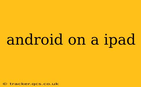 android on a ipad