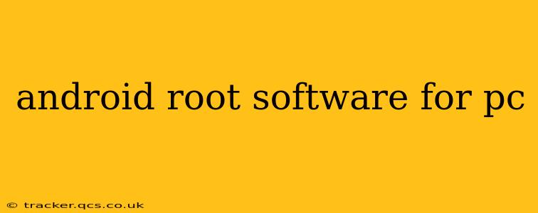 android root software for pc