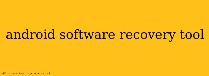 android software recovery tool