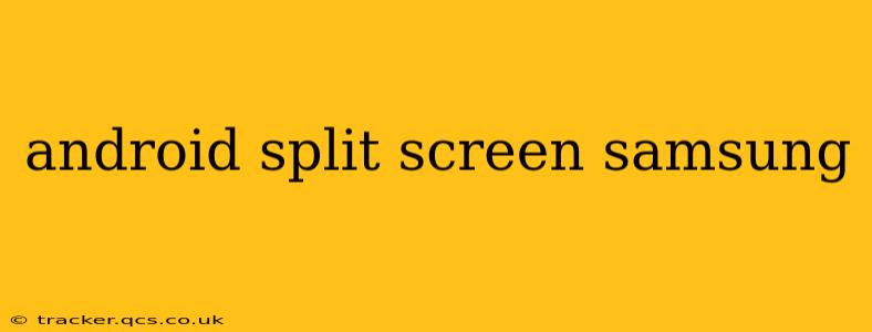 android split screen samsung