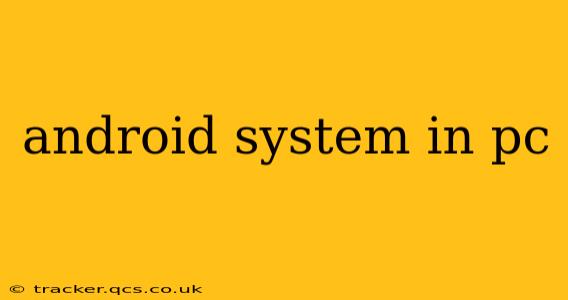 android system in pc
