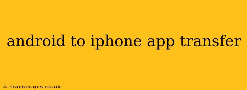 android to iphone app transfer