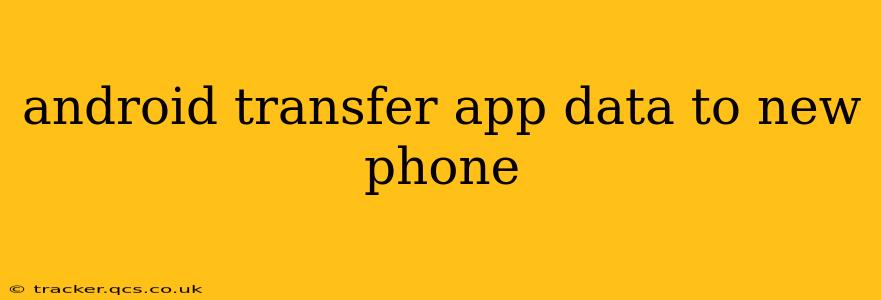 android transfer app data to new phone