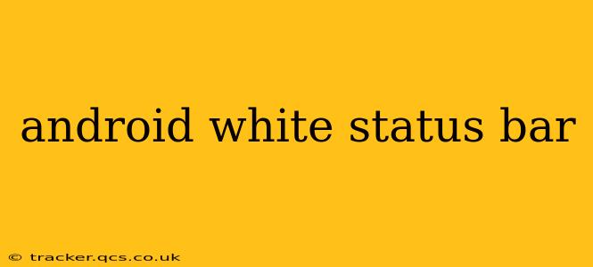 android white status bar