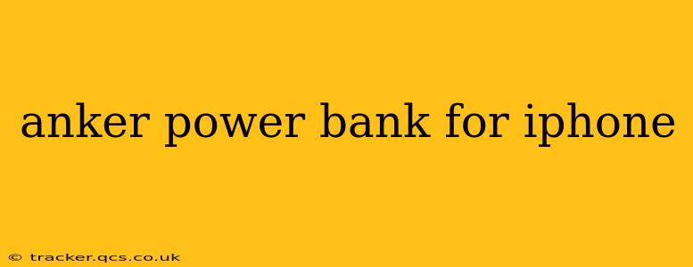 anker power bank for iphone