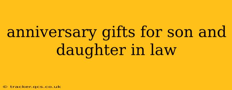 anniversary gifts for son and daughter in law