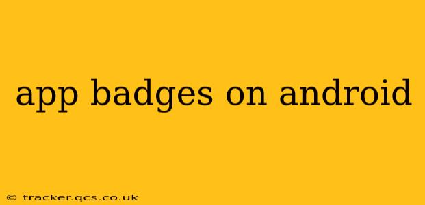 app badges on android