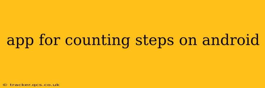 app for counting steps on android