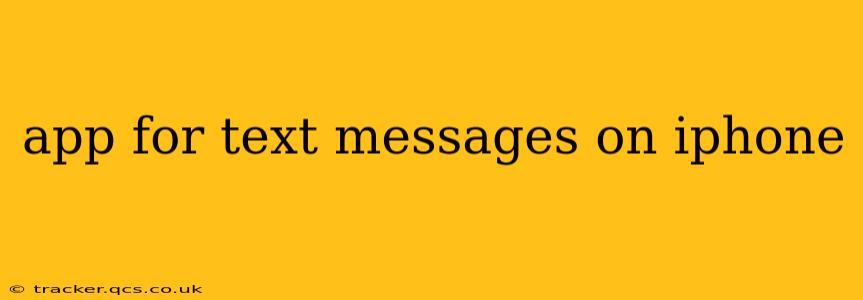 app for text messages on iphone
