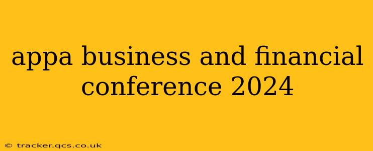 appa business and financial conference 2024