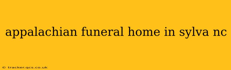 appalachian funeral home in sylva nc
