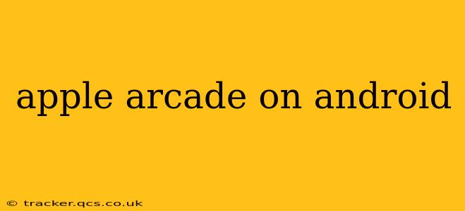 apple arcade on android