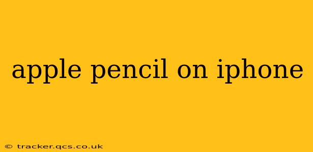 apple pencil on iphone