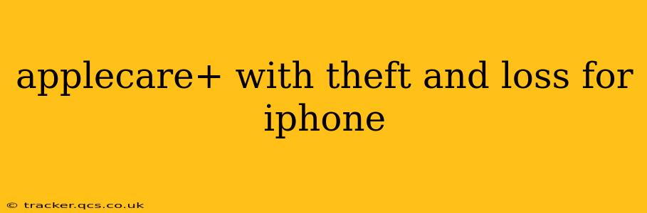 applecare+ with theft and loss for iphone